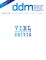 Digital Dental Magazin Ausgabe 4 | 2022